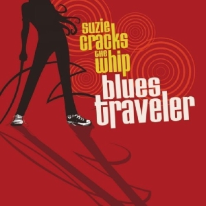 Blues Traveler - Suzie Cracks The Whip ryhmässä CD @ Bengans Skivbutik AB (3932099)