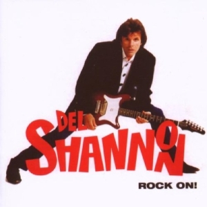 Del Shannon - Rock On ! + 5 ryhmässä ME SUOSITTELEMME / Joululahjavinkki: CD @ Bengans Skivbutik AB (3932150)