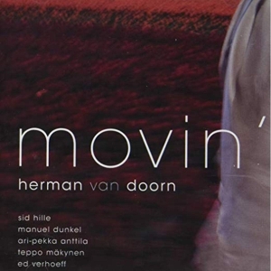 Van Doorn Herman - Movin' ryhmässä CD @ Bengans Skivbutik AB (3932218)