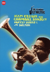 Gillespie/Adderley/Spanie - 20th Century Jazz Masters ryhmässä DVD & BLU-RAY @ Bengans Skivbutik AB (3932260)