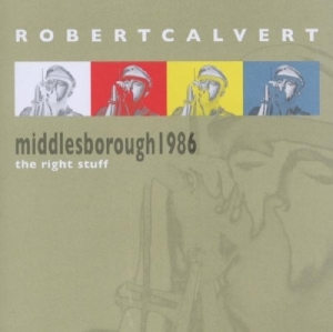 Calvert Robert - Live In Middlesborough 1986 ryhmässä CD @ Bengans Skivbutik AB (3932299)