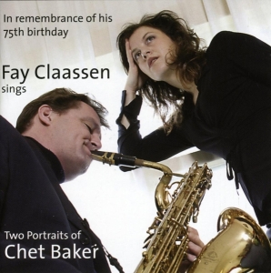 Fay Claassen - Two Portraits Of Chet Baker Vol.1&2 ryhmässä CD @ Bengans Skivbutik AB (3932313)