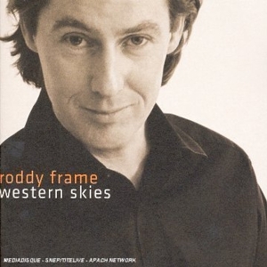 Roddy Frame - Western Skies ryhmässä CD @ Bengans Skivbutik AB (3932315)