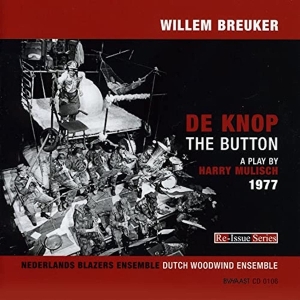 Breuker Willem -Kollekti - De Knop/The Button ryhmässä CD @ Bengans Skivbutik AB (3932326)