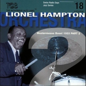 Hampton Lionel & Orchest - Radio Days-18/Basel 1953 ryhmässä CD @ Bengans Skivbutik AB (3932349)