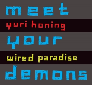 Yuro Wired Paradise Honing - Meet Your Demons ryhmässä CD @ Bengans Skivbutik AB (3932369)