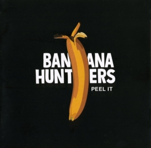 Banana Hunters - Peel It ryhmässä CD @ Bengans Skivbutik AB (3932378)