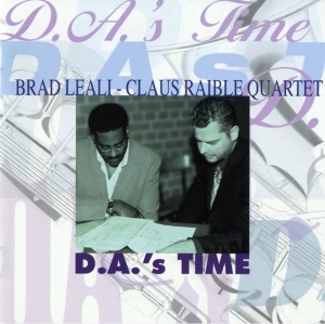 Leali Brad & Claus Raibl - D.A.'s Time ryhmässä CD @ Bengans Skivbutik AB (3932379)