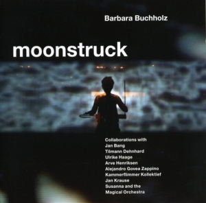 Barbara Buchholz - Moonstruck ryhmässä CD @ Bengans Skivbutik AB (3932384)