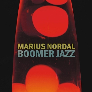 Nordal Marius - Boomer Jazz ryhmässä CD @ Bengans Skivbutik AB (3932408)