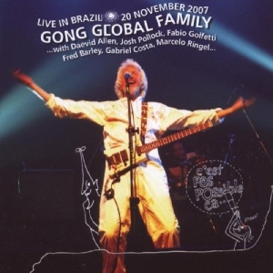 Gong Global Family - Live In Brazil 20Th November 2007 ryhmässä CD @ Bengans Skivbutik AB (3932412)