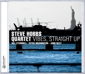 Steve -Quartet- Hobbs - Vibes Straight Up ryhmässä CD @ Bengans Skivbutik AB (3932437)