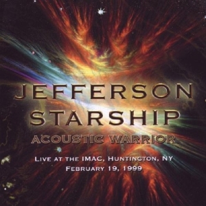 Jefferson Starship/Acoustic Warrior - Huntingdon, Feb 1999 ryhmässä CD @ Bengans Skivbutik AB (3932448)