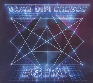 Bobina - Same Difference ryhmässä CD @ Bengans Skivbutik AB (3932475)