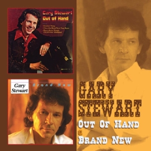 Gary Stewart - Out Of Hand/Brand New ryhmässä CD @ Bengans Skivbutik AB (3932480)