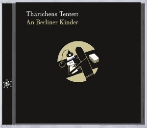 Tharichens Tentett - A Berliner Kinder ryhmässä CD @ Bengans Skivbutik AB (3932495)