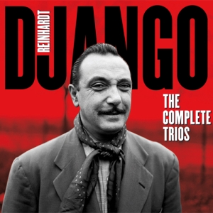 Django Reinhardt - Complete Trios ryhmässä CD @ Bengans Skivbutik AB (3932504)