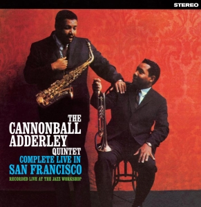 Cannonball Adderley Quintet - Complete Live In San Francisco ryhmässä CD @ Bengans Skivbutik AB (3932514)