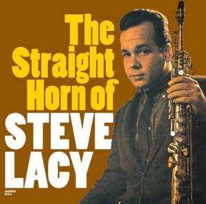 Lacy Steve - Straight Horn Of ryhmässä CD @ Bengans Skivbutik AB (3932523)