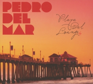 Pedro Del Mar - Playa Del Lounge 4 ryhmässä CD @ Bengans Skivbutik AB (3932582)