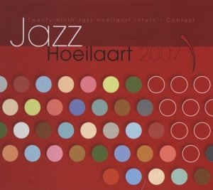 Various - Jazz Hoeilaart 2007 ryhmässä CD @ Bengans Skivbutik AB (3932920)