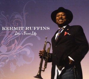 Kermit Ruffins - Livin' A Treme Life ryhmässä CD @ Bengans Skivbutik AB (3932963)