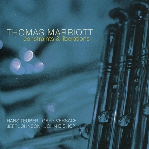 Marriott Thomas - Constraints & Liberations ryhmässä CD @ Bengans Skivbutik AB (3933114)