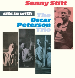 Stitt Sonny - Sits In With The Oscar Peterson Trio ryhmässä CD @ Bengans Skivbutik AB (3933121)