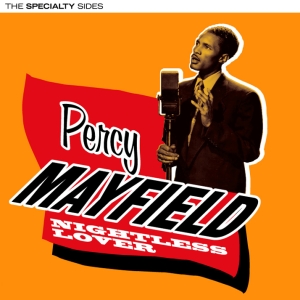 Percy Mayfield - Nightless Lover - The Speciality Sides ryhmässä CD @ Bengans Skivbutik AB (3933122)