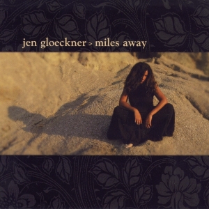 Jen Gloeckner - Miles Away ryhmässä CD @ Bengans Skivbutik AB (3933174)