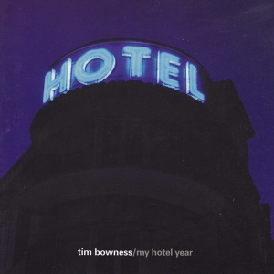 Tim Bowness - My Hotel Year ryhmässä CD @ Bengans Skivbutik AB (3933201)