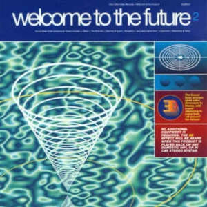 V/A - Welcome To The Future 2 ryhmässä CD @ Bengans Skivbutik AB (3933215)