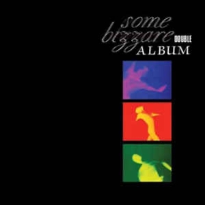 Various - Some Bizarre Double Album ryhmässä CD @ Bengans Skivbutik AB (3933223)