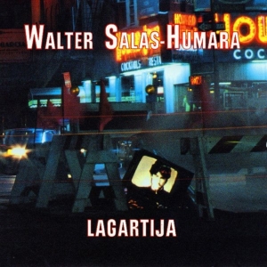 Salas-Humara Walter - Lagartija ryhmässä CD @ Bengans Skivbutik AB (3933228)