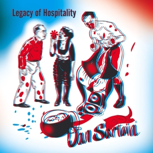 Dan Sartain - Legacy Of Hospitality ryhmässä CD @ Bengans Skivbutik AB (3933234)