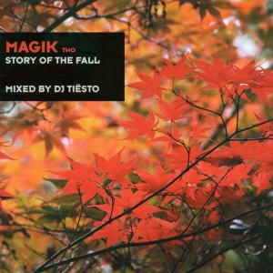 Dj Tiesto - Magik 2: Story Of The Fall ryhmässä CD @ Bengans Skivbutik AB (3933301)