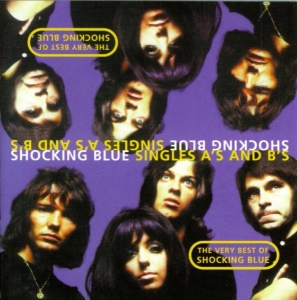 Shocking Blue - Singles A's & B's ryhmässä CD @ Bengans Skivbutik AB (3933317)