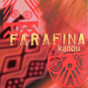 Farafina - Kanou ryhmässä CD @ Bengans Skivbutik AB (3933324)