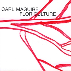 Carl Maguire - Floriculture ryhmässä CD @ Bengans Skivbutik AB (3933511)