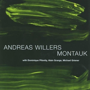 Andreas Willers - Montauk ryhmässä CD @ Bengans Skivbutik AB (3933512)