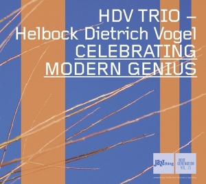 Hdv Trio - Celebrating Modern Genius ryhmässä CD @ Bengans Skivbutik AB (3933556)