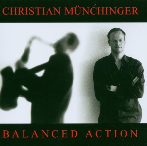 Muenchinger Christian - Balanced Action ryhmässä CD @ Bengans Skivbutik AB (3933579)