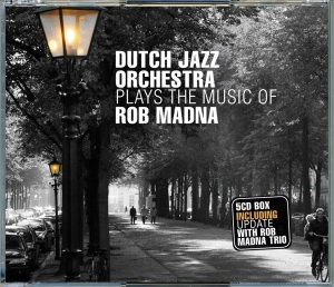 The Dutch Jazz Orchestra - Plays The Music Of Rob Madna ryhmässä CD @ Bengans Skivbutik AB (3933590)