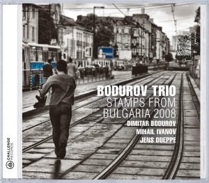 Bodurov Trio - Stamps From Bulgaria 2008 ryhmässä CD @ Bengans Skivbutik AB (3933591)