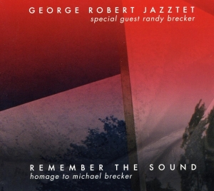 Robert George -Jazztet- - Remember The Sound ryhmässä CD @ Bengans Skivbutik AB (3933618)