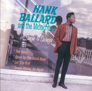 Hank & The Midnighters Ballard - Hank Ballard & The Midnighters/Singin' & Swingin' ryhmässä CD @ Bengans Skivbutik AB (3933648)