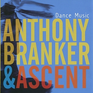 Branker & Anthony Ascent - Dance Music ryhmässä CD @ Bengans Skivbutik AB (3933651)