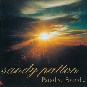 Patton Sandy - Paradise Found ryhmässä CD @ Bengans Skivbutik AB (3933680)