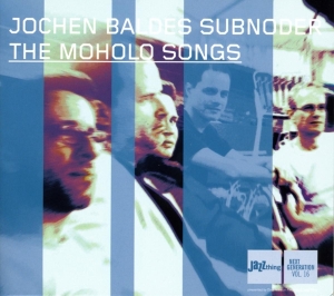 Jochen -Subnoder- Baldes - Moholo Songs ryhmässä CD @ Bengans Skivbutik AB (3933731)