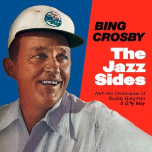 Bing Crosby - Jazz Sides ryhmässä CD @ Bengans Skivbutik AB (3933799)